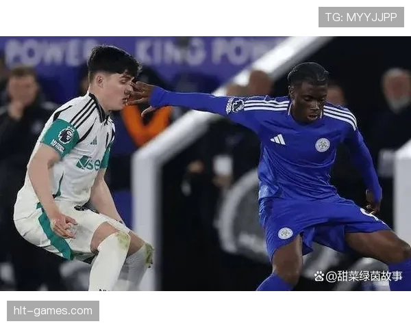 莱斯特城聚焦青春风暴,年轻潜力新星成转会策略核心